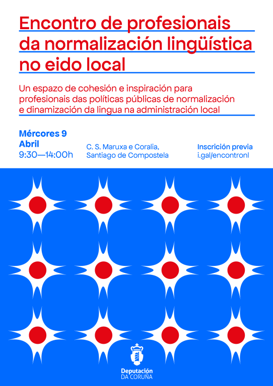 A Deputación organiza o 9 de abril en Santiago un encontro de profesionais da normalización lingüística no eido local