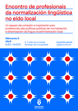 A Deputación organiza o 9 de abril en Santiago un encontro de profesionais da normalización lingüística no eido local