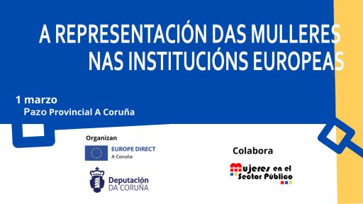 EUROPE DIRECT A Coruña organiza a xornada “A representación das mulleres nas Institucións Europeas”