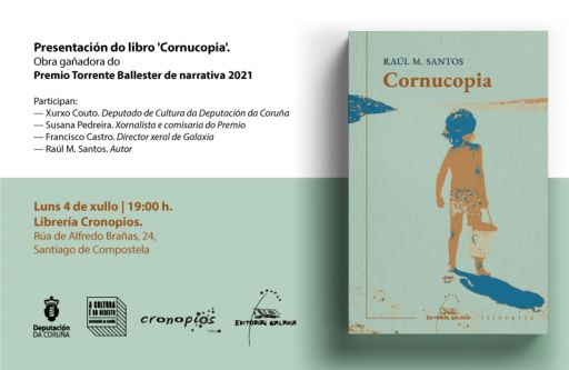 “Cornucopia”, a obra gañadora do Premio Torrente Ballester de narrativa preséntase en Compostela o luns 4 de xullo